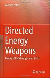 Directed Energy Weapons: Physics of High Energy Lasers (HEL) (repost)