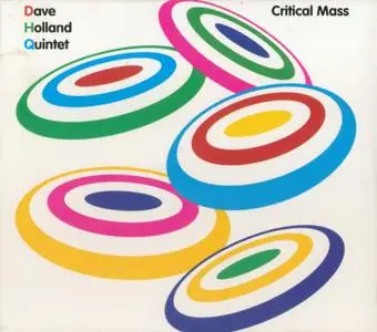 Dave Holland - Critical Mass (2006) {Dare2 Records SSC3058 rec 2005}