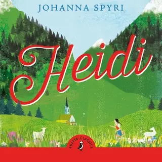«Heidi» by Johanna Spyri