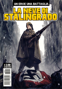 Un Eroe Una Battaglia - Volume 4 - La Neve Di Stalingrado
