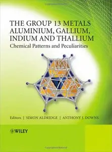 The Group 13 Metals Aluminium, Gallium, Indium and Thallium: Chemical Patterns and Peculiarities (repost)