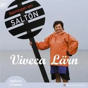 «Sanningen om Saltön» by Viveca Lärn