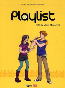 Playlist - Tome 3 - Contre Vents Et Marées