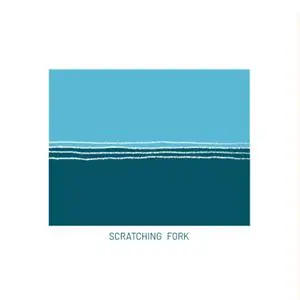 Scratching Fork - Scratching Fork (2021)