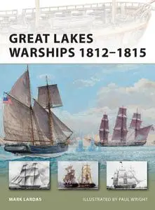 Great Lakes Warships 1812–1815 (New Vanguard)