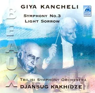 Giya Kancheli: Symphony No. 3 - Light Sorrow