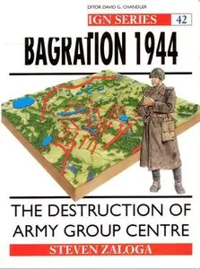 Bagration 1944: The Destruction Of Army Group Centre (Campaign 42) (Repost)
