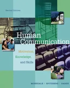 Human Communication: Motivation, Knowledge, Skills, 2nd edition (repost)