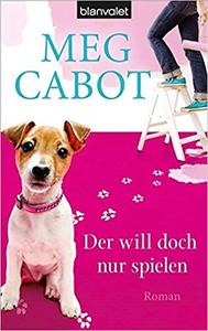Der will doch nur spielen - Meg Cabot