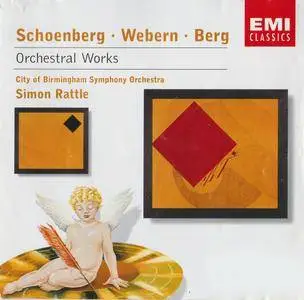 Schoenberg, Webern & Berg - Orchestral Works - Simon Rattle (2003) {EMI Classics rec 1987-1988}