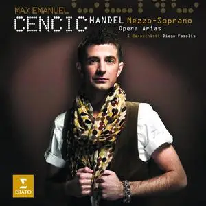 Max Emanuel Cencic, Diego Fasolis, I Barocchisti - George Frideric Handel: "Mezzo-Soprano" Opera Arias (2010)