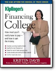 Kristin Davis, «Financing College: How Much You'll Really Have to Pay and How to Get the Money» (3rd Edition)