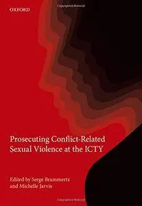 Prosecuting Conflict-Related Sexual Violence