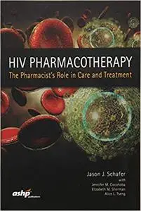 HIV Pharmacotherapy: The Pharmacist's Role in Care & Treatment