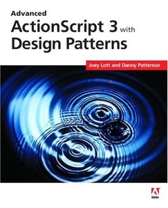 Advanced ActionScript 3 with Design Patterns (repost)
