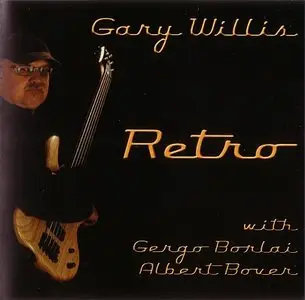 Gary Willis - Retro (2013)