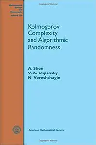 Kolmogorov Complexity and Algorithmic Randomness
