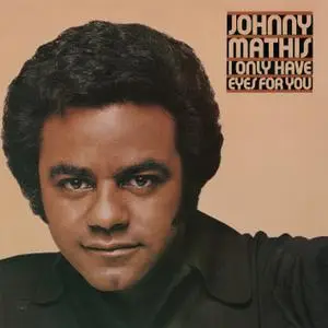 Johnny Mathis - I Only Have Eyes For You (1976/2018) [Official Digital Download 24/96]