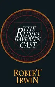 «The Runes Have Been Cast» by Robert Irwin