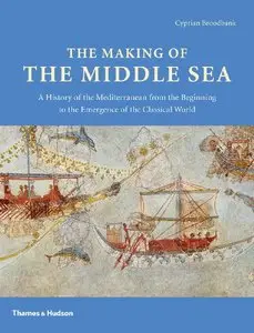 The Making of the Middle Sea (Repost)