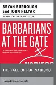 Barbarians at the Gate: The Fall of RJR Nabisco (repost)