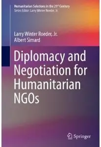 Diplomacy and Negotiation for Humanitarian NGOs