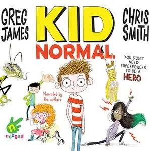 «Kid Normal» by Chris Smith,Greg James