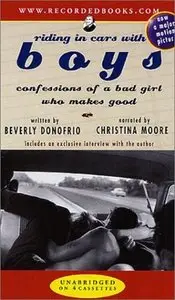 Riding in Cars with Boys: Confessions of a Bad Girl Who Makes Good (Audiobook)