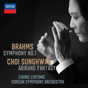 Korean Symphony Orchestra & Chung Chiyong - Brahms Symphony No. 1 & Choi Sunghwan Arirang Fantasy (2019)