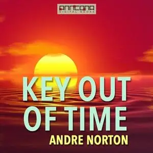 «Key Out of Time» by Andre Norton