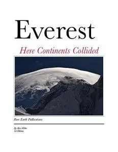 «Everest Here Continents Collided» by Alex Milne