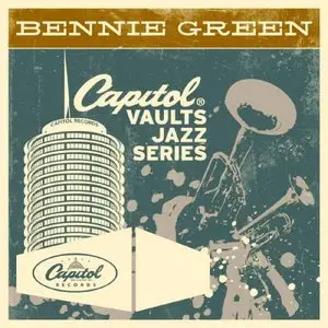 Bennie Green - The Capitol Vaults Jazz Series (2011)