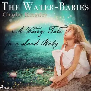 «The Water-Babies» by Charles Kingsley