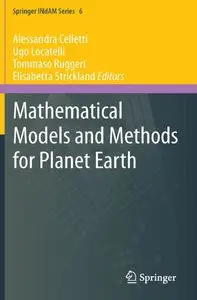 Mathematical Models and Methods for Planet Earth (repost)