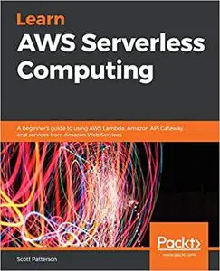 Learn AWS Serverless Computing (Repost)