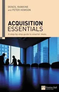 Acquisition Essentials: A Step-by-step Guide to Smarter Deals