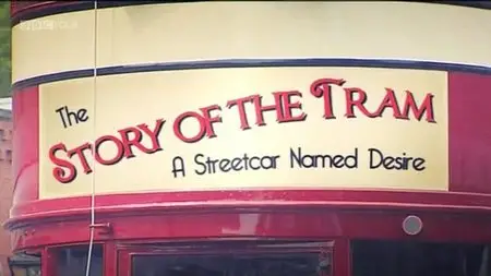 BBC Time Shift - The Golden Age of Trams (2011)