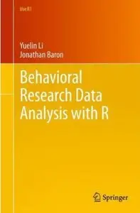 Behavioral Research Data Analysis with R [Repost]