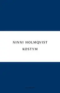 «Kostym» by Ninni Holmqvist