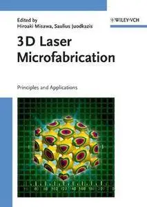 3D Laser Microfabrication: Principles and Applications (Repost)