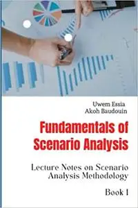 Fundamentals of Scenario Analysis, Book 1