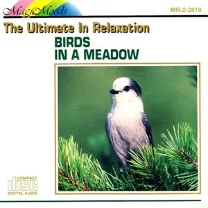 The Ultimate In Relaxation - Birds a Meadow (1994)