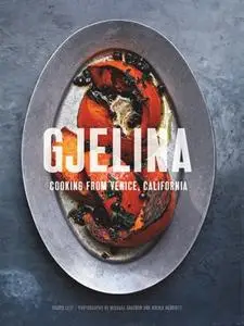 Gjelina Cooking from Venice, California