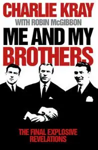 «Me and My Brothers» by Charlie Kray