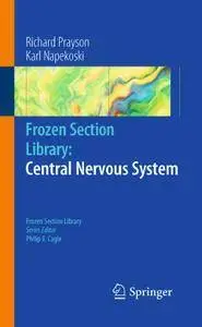 Frozen Section Library: Central Nervous System
