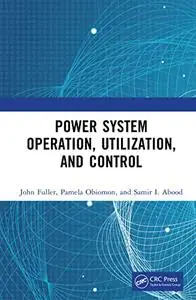 Power System Operation, Utilization, and Control