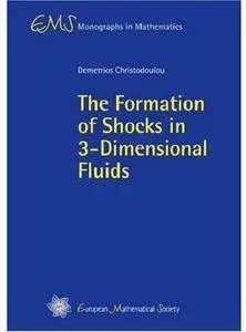 The Formation of Shocks in 3-Dimensional Fluids