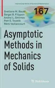 Asymptotic Methods in Mechanics of Solids