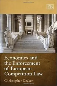 Economics and the Enforcement of European Competition Law (repost)