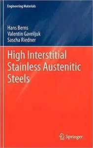 High Interstitial Stainless Austenitic Steels